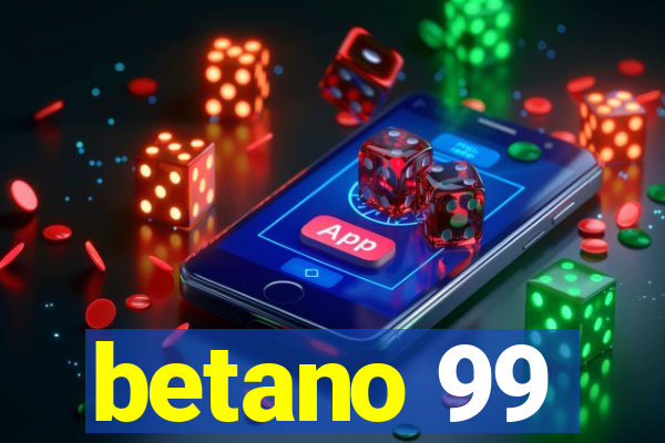 betano 99